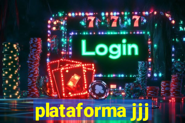 plataforma jjj